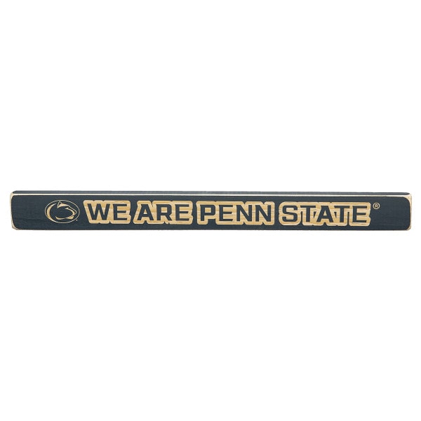tabletop stick sign We Are Penn State with Athletic Logo